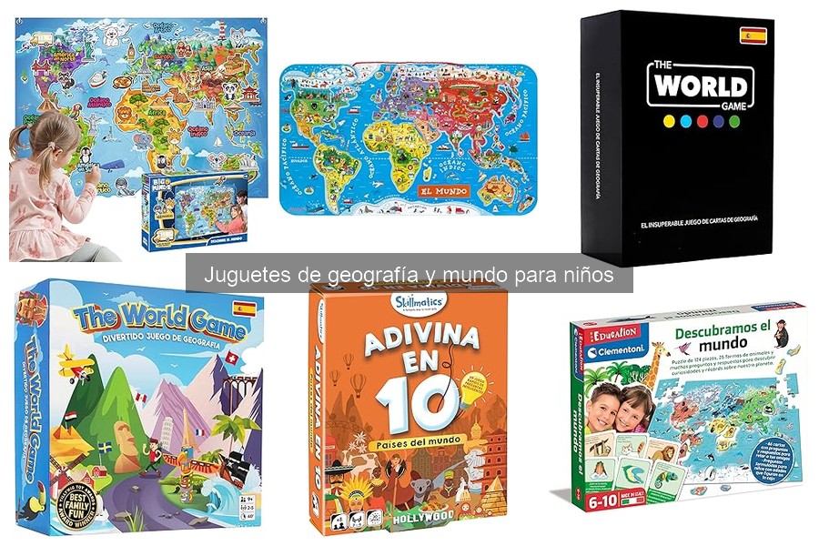 Beneficios de los juguetes de geografía en la educación infantil