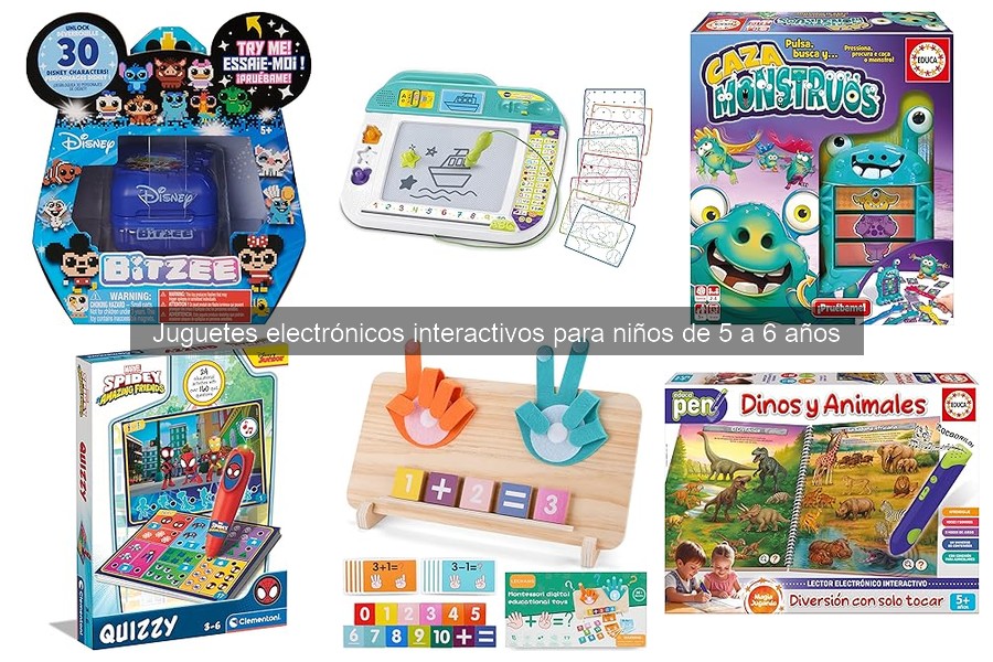 Comparativa de juguetes electrónicos interactivos para niños de 5 a 6 años