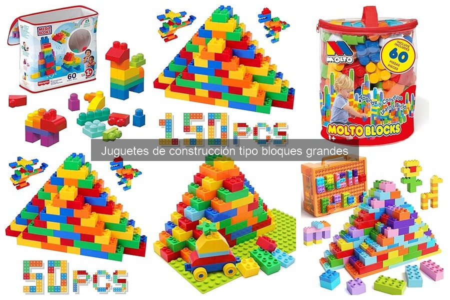 Juguetes de construcción tipo bloques grandes por edad