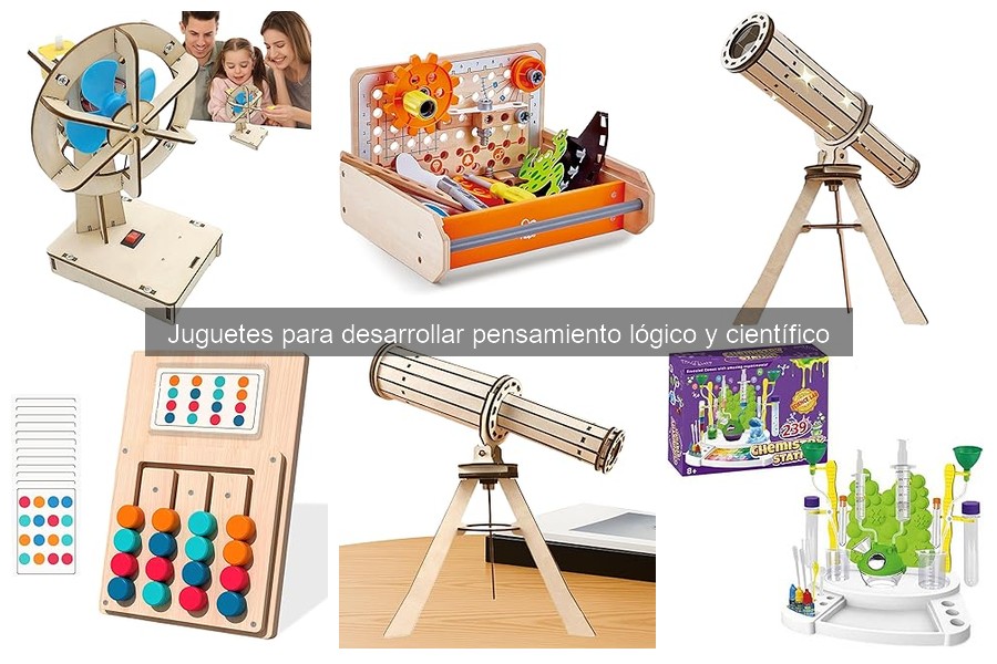 Juguetes para Desarrollar el Pensamiento Lógico y Científico