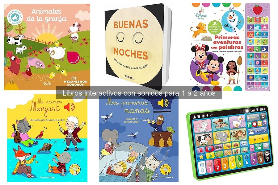 Libros Interactivos con Sonidos para Bebés: Beneficios y Diseño