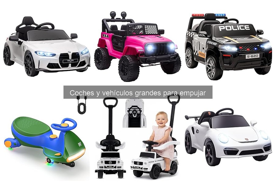Mejores coches y vehículos grandes para empujar de 2 a 5 años