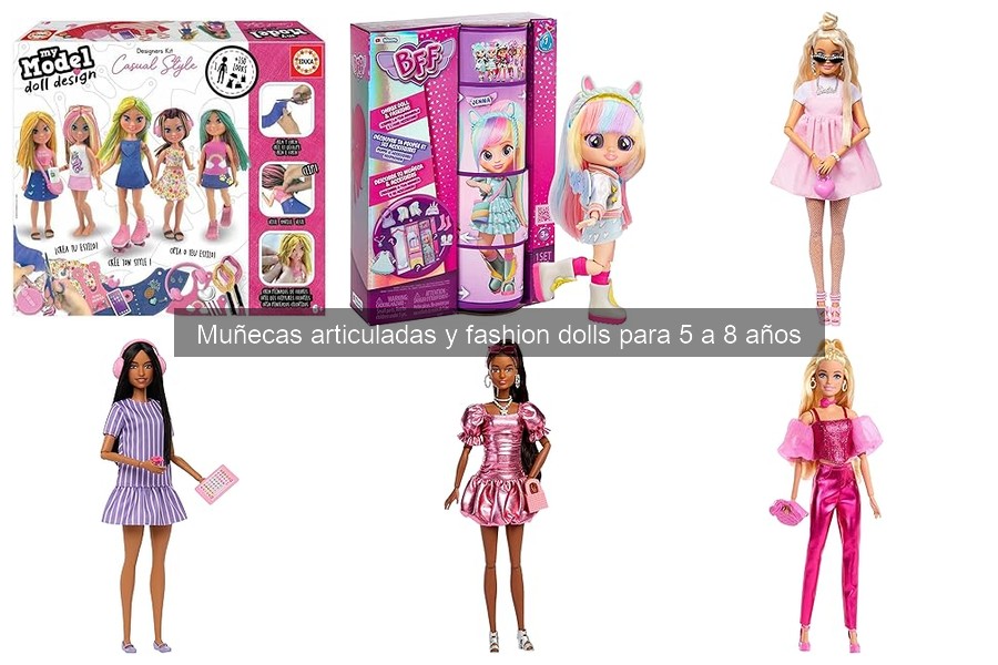 ¿Son seguras las muñecas articuladas para niños de 5 a 8 años?